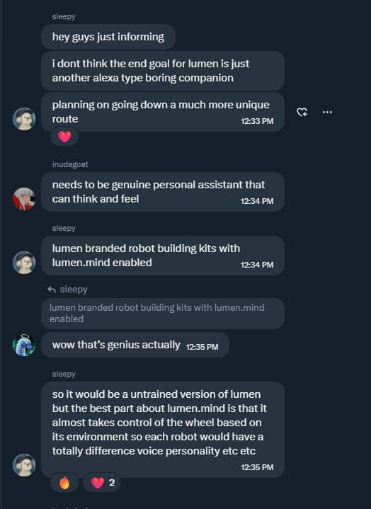 Lumen just got even more interesting. <a href="/sleepycompile/">sleepy</a> is planning to take LUMEN global as a product. The idea is that each unit starts untrained and learns from the environment it’s placed in. That means every robot would develop its own personality, voice, and behavior over time.