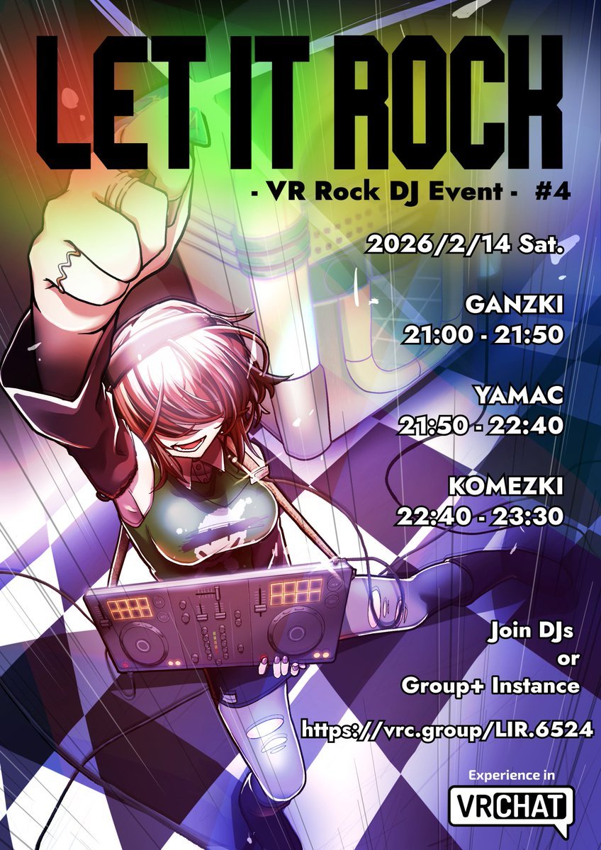 【イベント告知】
LET IT ROCK 
-VR Rock DJ Event #4-
📅2/14(土)21:00〜23:30 (20:50開場)
🎸グループインスタンスもしくはDJにJoin

Ganzki ( <a href="/g4n2ki/">Ganzki(がんつき)</a> )
Yamac ( <a href="/yamacvrchat/">やましぃ</a> )
Komezki ( <a href="/kometsuki11/">コメツキ</a> )

VRCグループはこちら↓↓↓↓↓
vrc.group/LIR.6524

#LIR_VR 
#VRChat