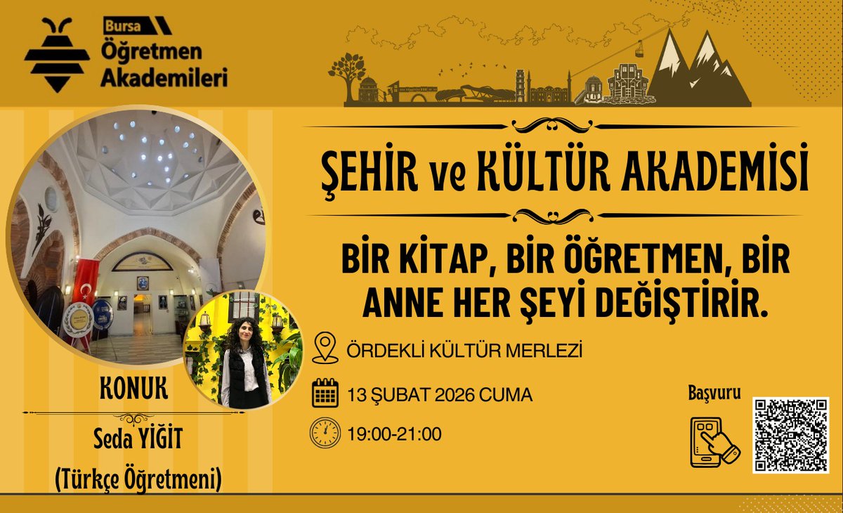 📌 Bursa Öğretmen Akademileri

Şehir ve Kültür Akademisi kapsamında,
Türkçe Öğretmeni Seda Yiğit ile “Bir Kitap, Bir Öğretmen, Bir Anne Her Şeyi Değiştirir” atölye programında buluşuyoruz. ✨

👉 bursa.meb.gov.tr/akademi

<a href="/tcmeb/">Millî Eğitim Bakanlığı</a>
<a href="/farukyelkenci/">Ömer Faruk Yelkenci</a>
<a href="/bursailmem16/">Bursa İl Millî Eğitim Müdürlüğü</a>
<a href="/GurhanCokgezer/">Gürhan Çokgezer</a>