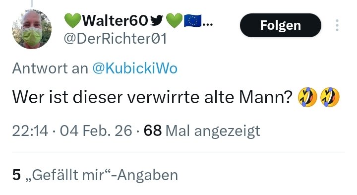 Das kann ich Ihnen gerne mitteilen; er nennt sich höchstwahrscheinlich Walter S. Oder eben, <a href="/DerRichter01/">💚Walter60💚🇪🇺🇫🇷🇺🇦🏳️‍🌈</a>