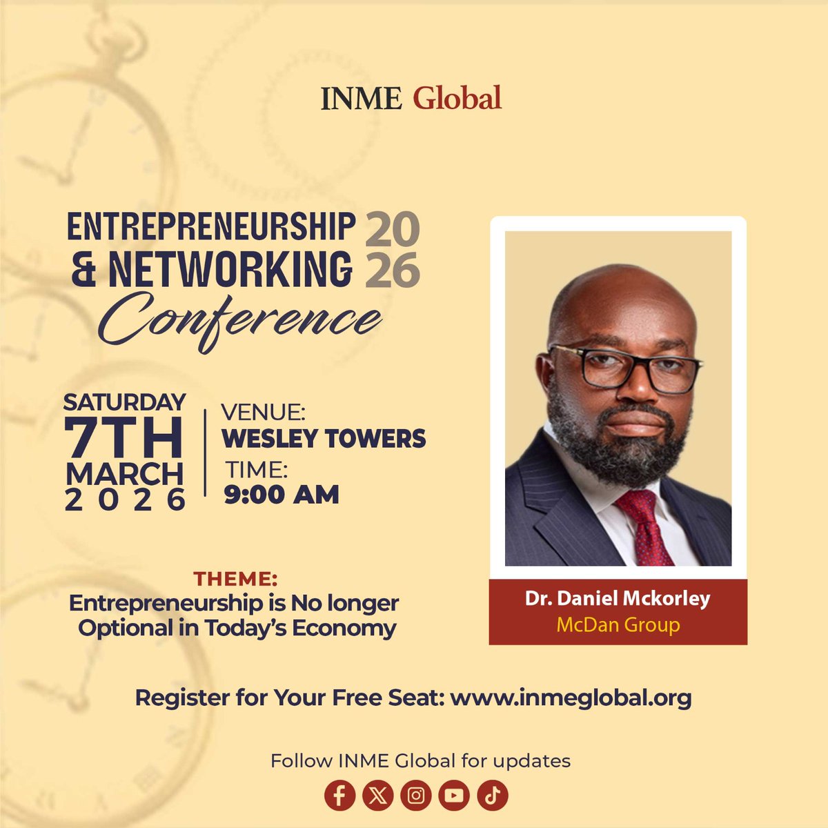 inmeglobal's tweet photo. Dr. Daniel McKorley is one of the voices you’ll hear at the 2026 Entrepreneurship &amp; Networking Conference.

Real experience. Practical insight. Meaningful connections.

Seats are limited! Register now at https://t.co/kngcLeC864

Free, but strictly by registration.

#INMEGlobal https://t.co/uyRvNuFb4a