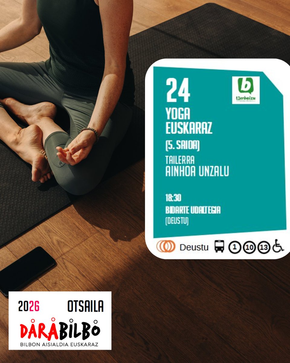 🧘‍♀️ 𝗬𝗼𝗴𝗮 𝗲𝘂𝘀𝗸𝗮𝗿𝗮𝘇 𝗔𝗶𝗻𝗵𝗼𝗮 𝗨𝗻𝘇𝗮𝗹𝘂𝗿𝗲𝗸𝗶𝗻 (5. Saioa)
📍 Bidarte Udaltegian
📅 Otsailak 24 | 18:30ean

➖Plaza mugatuak. Aurreko saioetara joan direnek lehentasuna dute.

🔗Izena eman: darabilbo.blogspot.com/p/agenda.html 

<a href="/bilbao_udala/">Bilbao [Udala - Ayuntamiento]</a>  

#BilbaoEuskaraz #darabilbo