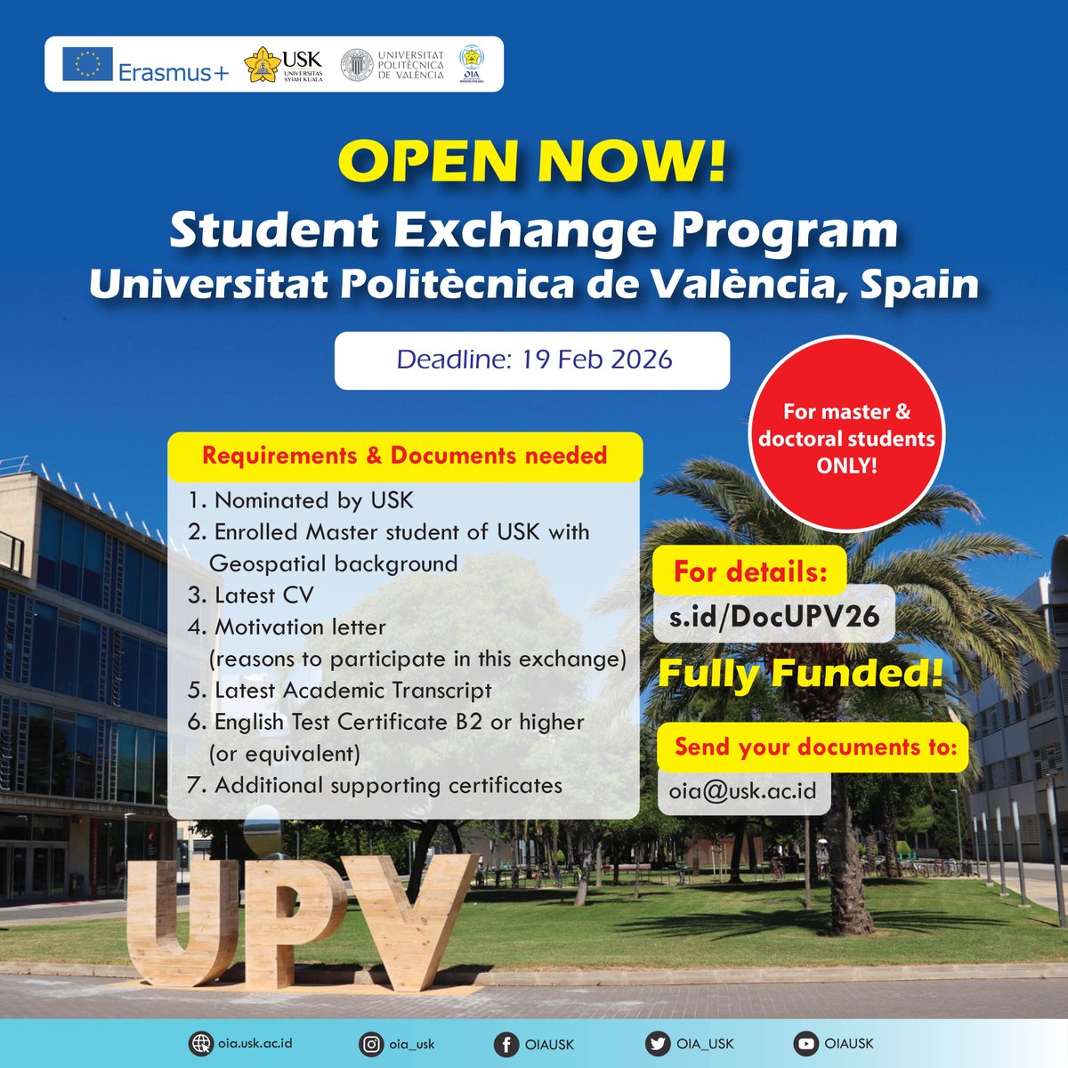 GEO_USK's tweet photo. Universitat Politècnica de València (UPV) is calling master &amp; doctoral students of USK! FULLY FUNDED!
Info: https://t.co/LUHe8C90Uf
Don’t miss this golden opportunity to study abroad and expand your global network! https://t.co/5OUveMjOm7