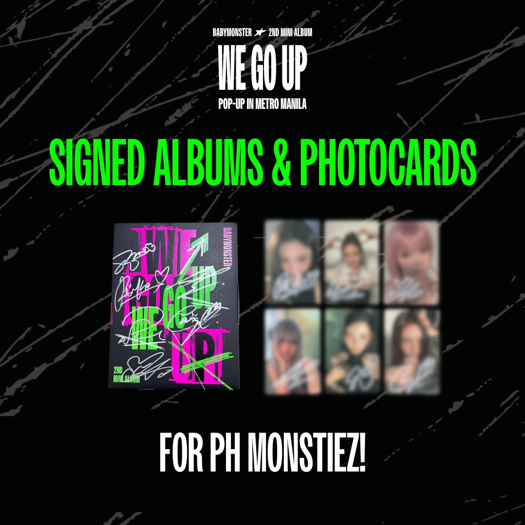 BABYMONSTER 2nd MINI ALBUM [WE GO UP] POP-UP IN MANILA

Thanks to the enthusiastic support from local fans for the BABYMONSTER Manila pop-up, we have secured additional signed photocards and signed albums.

We are currently preparing a special event featuring these signed