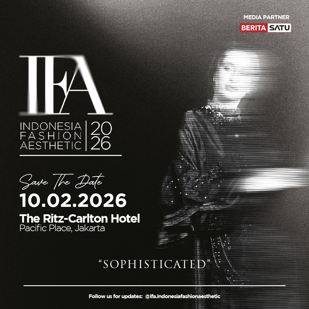 Beritasatu's tweet image. Indonesia Fashion Aesthetic (IFA) 2026: Sophisticated, a refined celebration of modern
elegance, craftsmanship, and identity. On 10 February 2026, at Ballroom - The Ritz-Carlton
Hotel, Pacific Place Jakarta. Follow IG @ifa.indonesiafashionaesthetic for more information.

#IFA2026