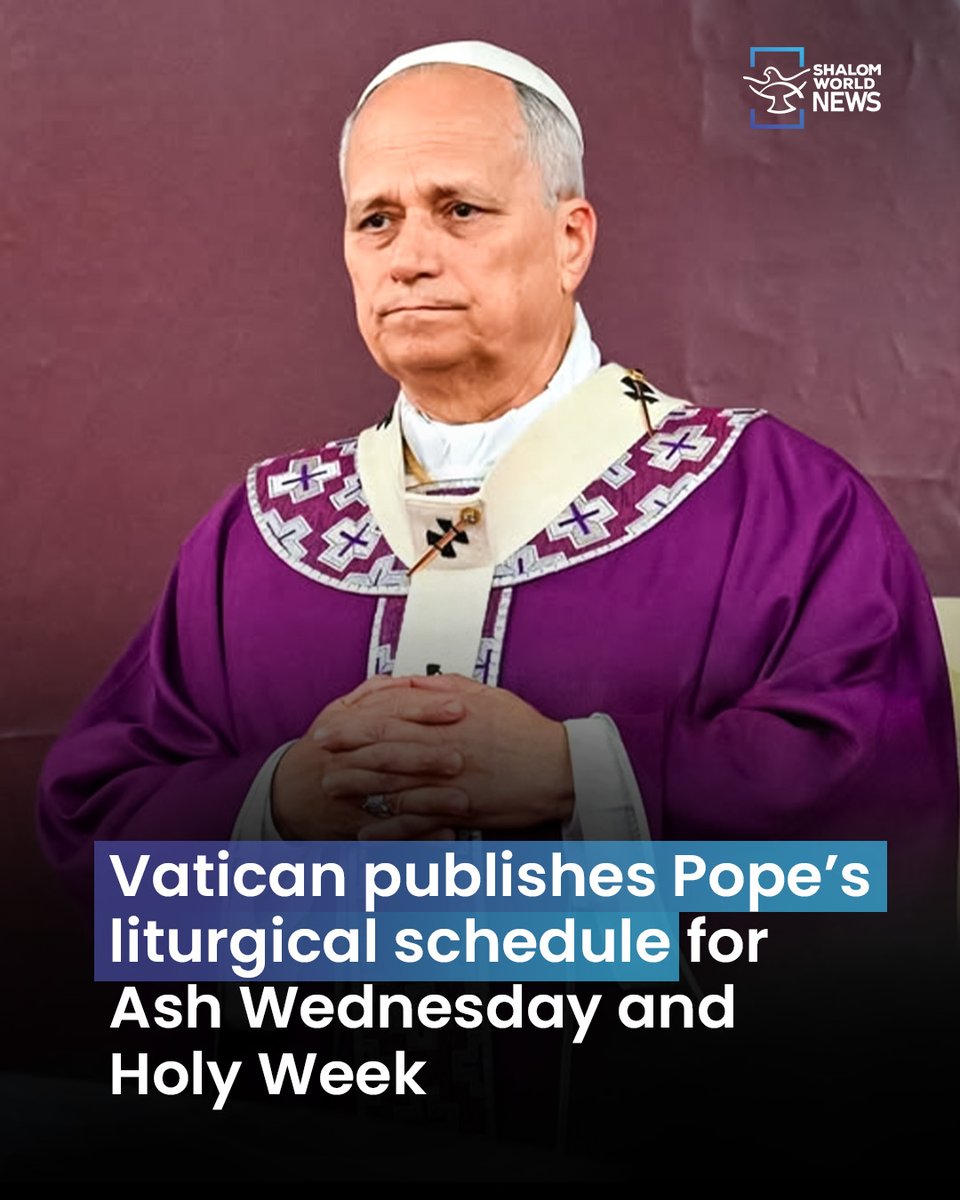 shalomworldnews's tweet photo. The Vatican has published the schedule of liturgies in which Pope Leo XIV will be presiding over, starting from Ash Wednesday and concluding in the Holy Week, with its culmination in Easter Sunday.
#PopeLeoXIV #HolyWeekSchedule #VaticanLiturgies #LentAndEaster #ShalomWorldNews https://t.co/0ZwJxvoJBz
