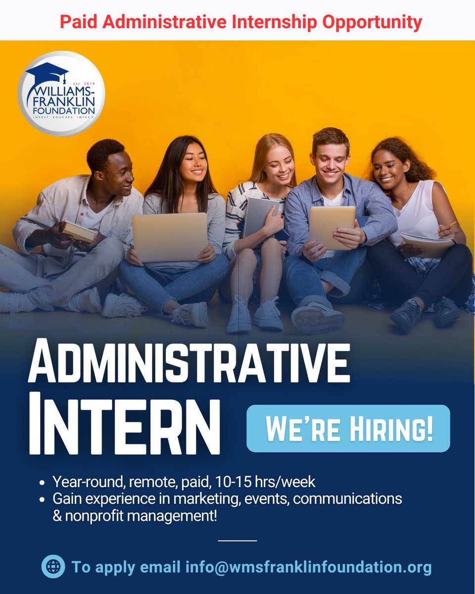 We’re Hiring! Administrative Intern (Year-Round | Remote | Paid)

The Williams-Franklin Foundation is looking for a motivated, detail-oriented college student to join our team!

Email us your resume and cover letter at info@wmsfranklinfoundation.org

#WFF #HBCU #Hiring #Intern