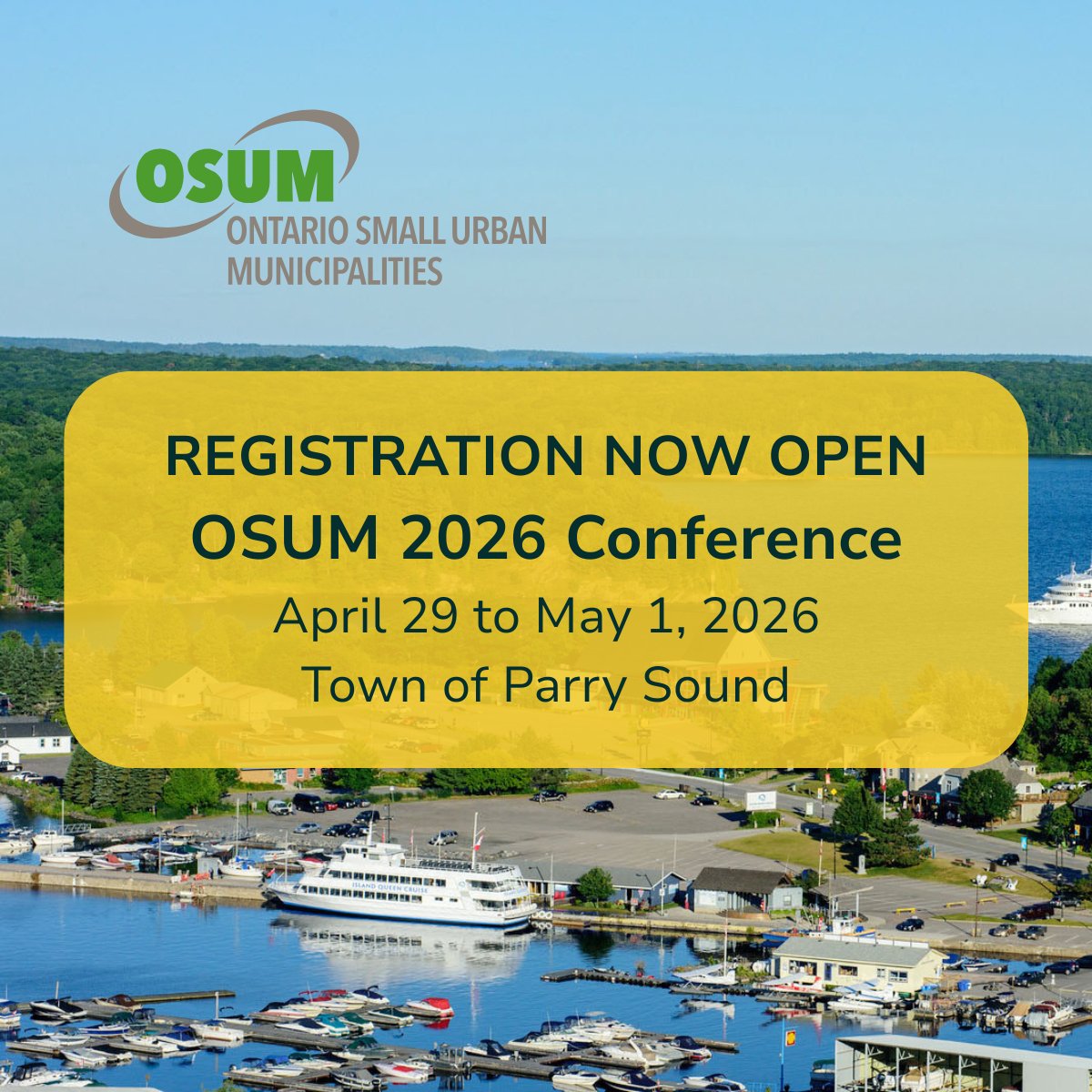 Celebrating 70 years of leadership and collaboration! The Ontario Small Urban Municipalities (OSUM) annual conference returns April 29–May 1, 2026, in the scenic Town of Parry Sound.

Small urban communities balance rural roots with urban ambitions. As we navigate today’s