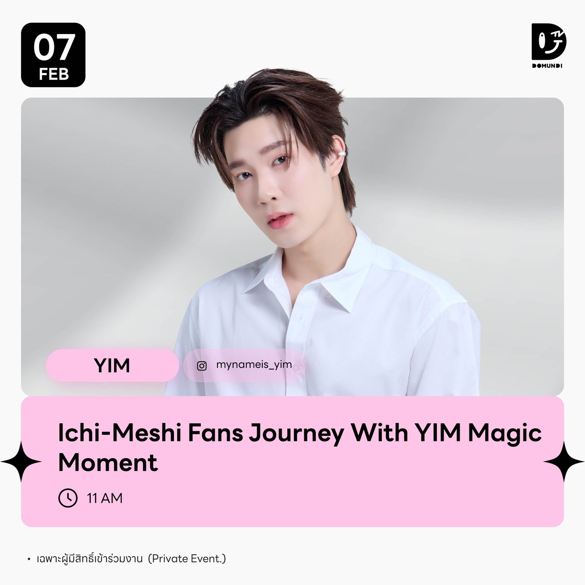 #DMDschedule 

🗓️ : 07.02.2026

Ichi-Meshi Fans Journey With YIM Magic Moment

🙋🏻‍♂️ : <a href="/mynameis_yim/">mynameis_yim</a>
⏰️ : 11.00 น. | 11 AM (GMT+7)
📢 : เฉพาะผู้มีสิทธิ์เข้าร่วมงาน

#️⃣ : #.IchiMeshixYim

#mynameis_yim
#domunditv