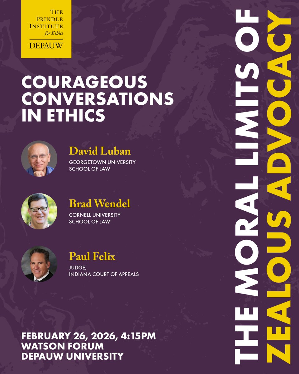 Where does a lawyer’s duty end—and moral responsibility begin? Join a Courageous Conversations in Ethics panel on the moral limits of zealous advocacy. Feb 26, 4:15–5:45 PM, Watson Forum.