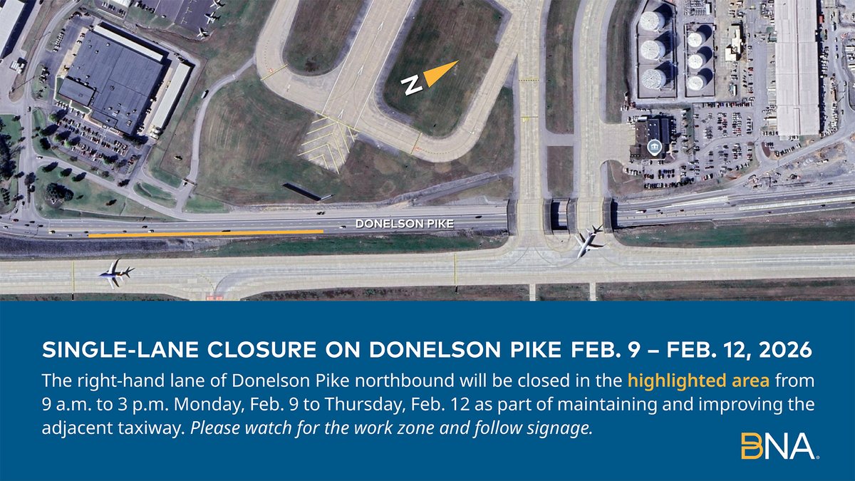 Fly_Nashville's tweet photo. BNA® FYI! There will be a single-lane closure going northbound on Donelson Pike from 9 a.m. to 3 p.m. starting Monday, Feb. 9 as part of work to maintain and improve the adjacent taxiway. The work will be complete by 3 p.m. Thursday, Feb. 12.
#BNAFYI #KnowTheWay https://t.co/jRLe19OSzR
