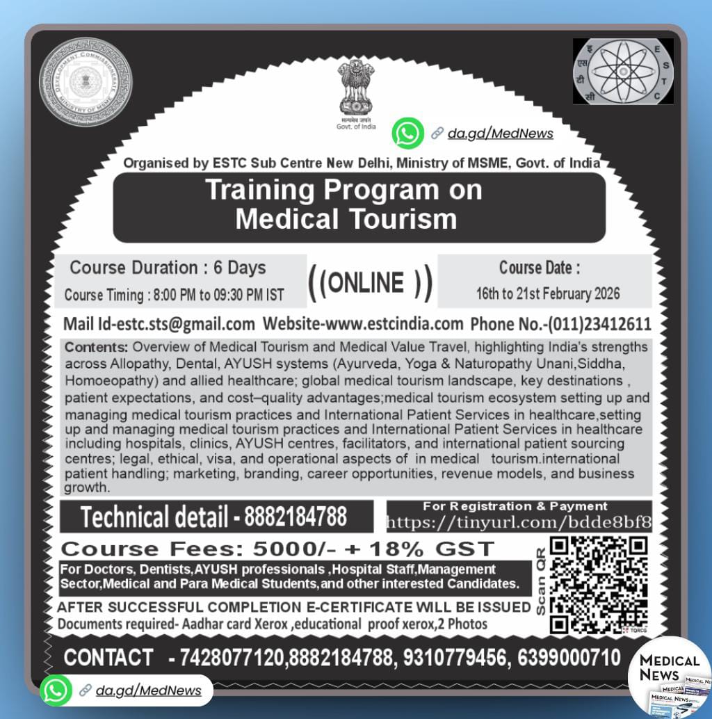 MedNewsUpdates's tweet photo. Medical Tourism Training – Online Program

Organized by: Ministry of MSME, Govt. of India

Who Can Apply:
• Doctors &amp; Dentists
• AYUSH Professionals
• Hospital/Management Staff
• Medical &amp; Paramedical Students

More details: https://t.co/d1IYC3gQ99 https://t.co/Tyc9NCMus6