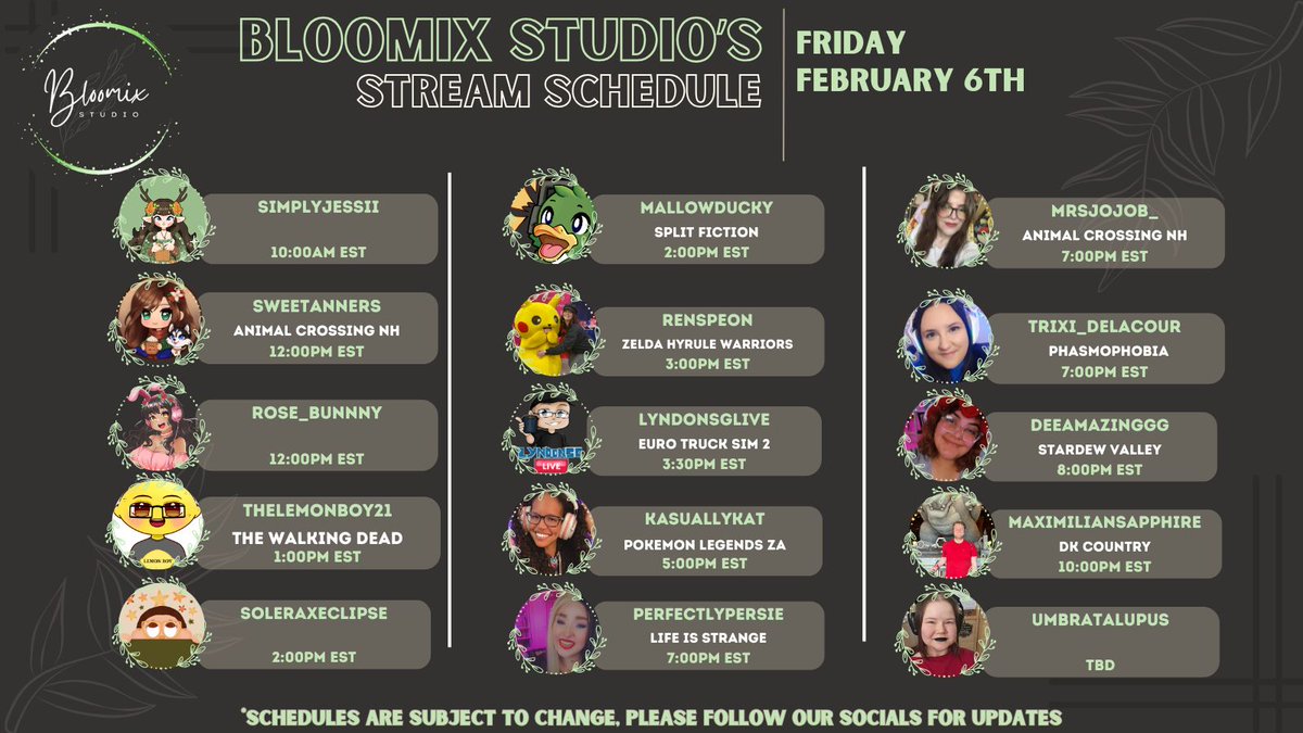 Check out our lineup of streamers going Live ~*• February 6th •*~  on their channels