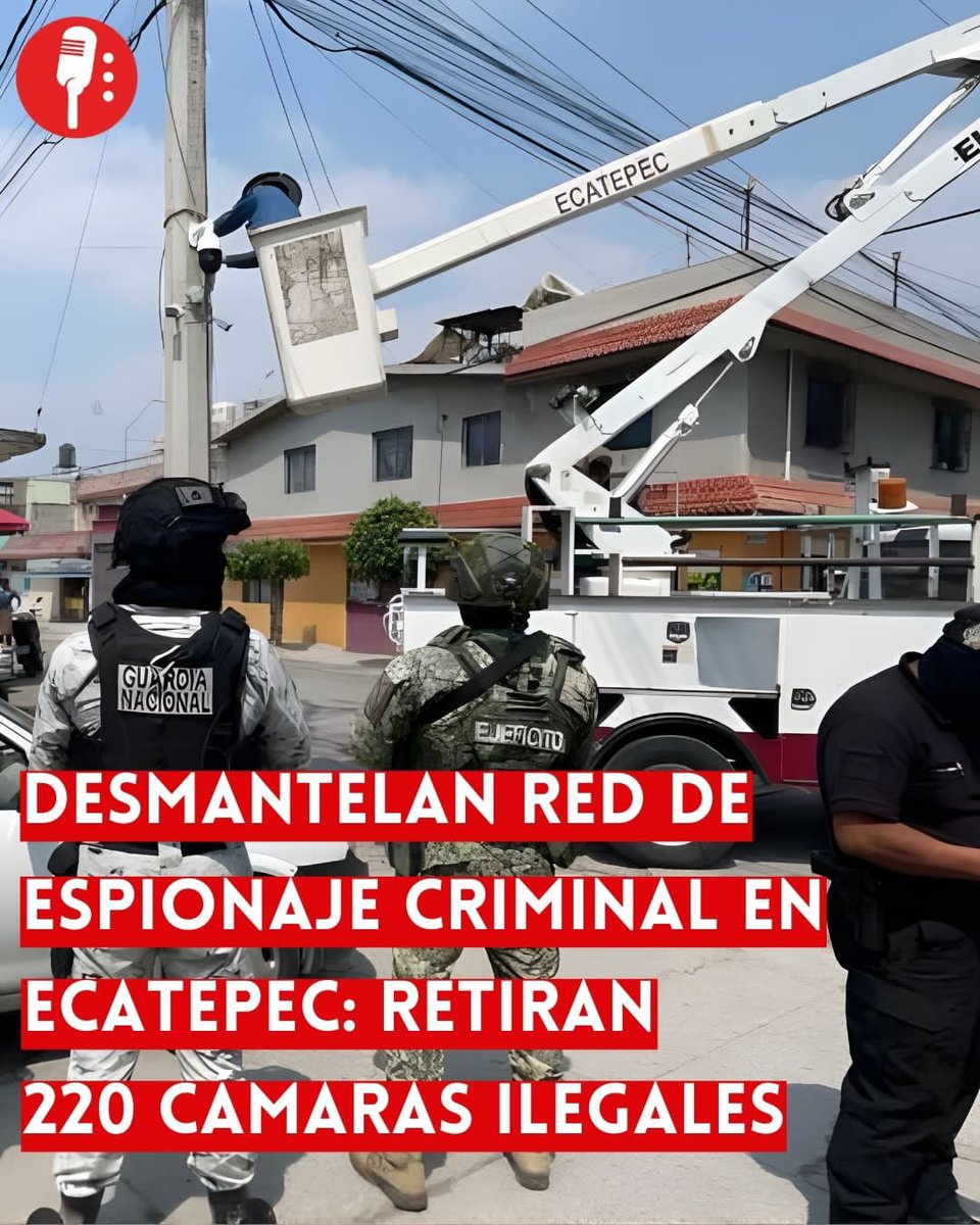 ⭕ OJO | DESMANTELAN RED DE ESPIONAJE CRIMINAL EN ECATEPEC: RETIRAN 220 CÁMARAS ILEGALES

En Ecatepec, Estado de México, autoridades municipales y federales retiraron 220 cámaras de videovigilancia instaladas de forma ilegal en infraestructura pública, las cuales representaban un