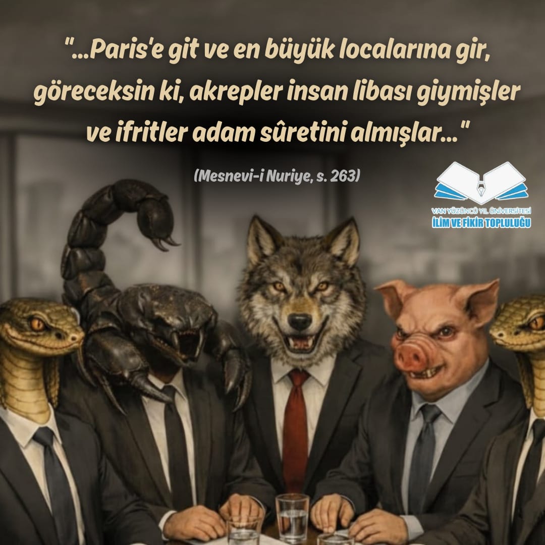 ilimvefikir65's tweet photo. "...Paris'e git ve en büyük localarına gir, göreceksin ki, akrepler insan libası giymişler ve ifritler adam sûretini almışlar..."
(Mesnevi-i Nuriye, s. 263)

#ilimvefikirtoplulugu #ift #iftvan #yyü #epstein https://t.co/EmdDW26yxt