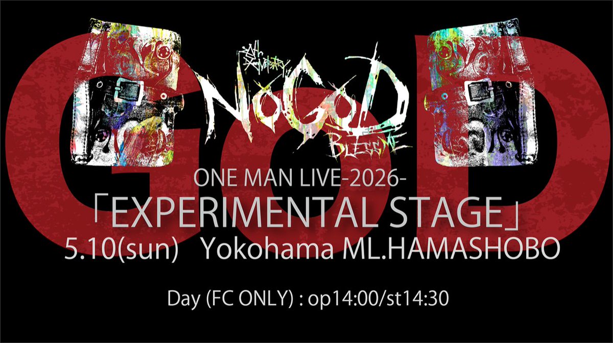 2026年5月10日(日) ONE MAN LIVE-2026- 「EXPERIMENTAL STAGE〜GoDの日