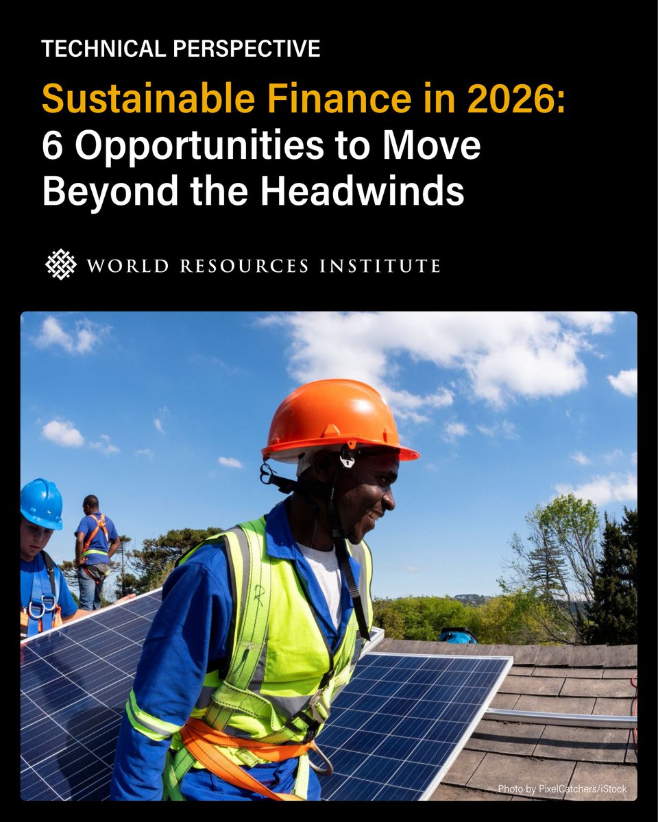 WRIClimate's tweet photo. 2026 will be a defining year for #sustainablefinance 🌍💰

New @WRIFinance analysis highlights six ways public and private investors can scale #climatefinance, protect nature, and improve lives in the year ahead: https://t.co/BYvboxC4D0 https://t.co/cnT5G5xAMH