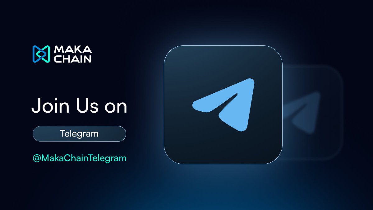 Join our official Telegram for early product updates, ecosystem news, event highlights, recaps, and more.

Be the first to know what’s next 👇
t.me/MakaChainTeleg…