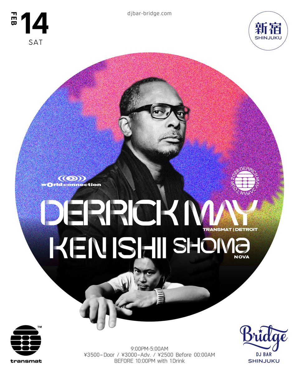 djbarbridge's tweet photo. 【2月14日 (土) SHINJUKU | wOrld connection - #DerrickMay JAPAN TOUR 2026 -】
シークレットゲストは東洋のテクノゴッドことKEN ISHII!Bridge初出演の @K_Ishii_70Drums が デトロイト・テクノのレジェンドDJ Derrick Mayと共演
前売り🎟️購入はこちらから🉐
https://t.co/mxt2A32fj0 https://t.co/7fUvUL8A1z
