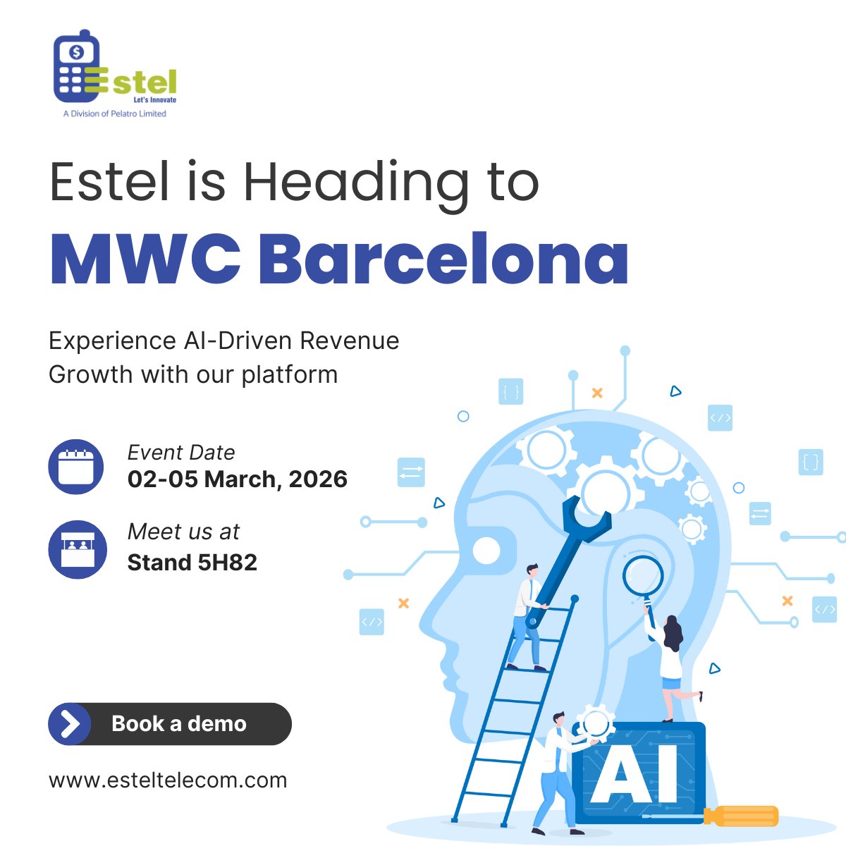 Esteltechnology's tweet photo. Meet Estel at #MWC2026 Barcelona.  
#AI is transforming #telecom revenue growth; let’s discuss smarter distribution &amp; execution.  

📍 Booth 5H82 | 2–5 March 

Book a meeting: https://t.co/OMNMUfMJnD 

#TelecomAI #EstelTechnologies https://t.co/jTfKFrxOjR
