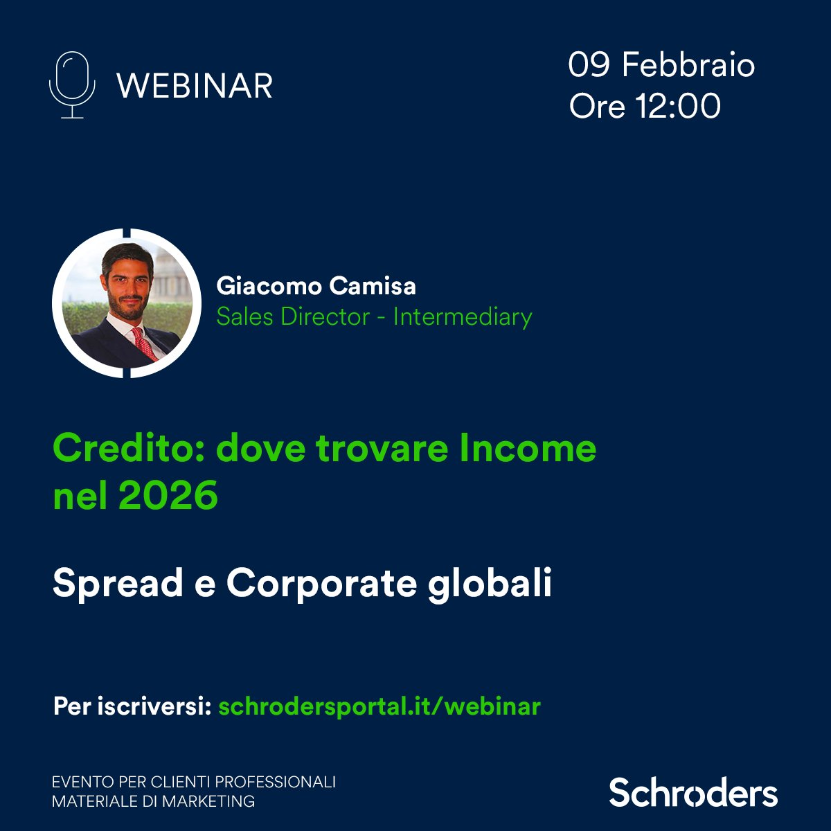 Le obbligazioni societarie possono ancora offrire opportunità di reddito nel 2026? Ne parliamo il 9/2 nel webinar #Schroders con Giacomo Camisa 👉 okt.to/ydgAha

Evento per Clienti Professionali
