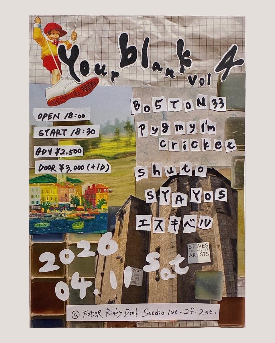 2st_Live's tweet photo. 【情報解禁】

2026/4/11(土) 
下北沢Rinky Dink Studio 1st 2F 2st

じんpre.「Your Blank Vol.4」

[出演]
BO5TON 33
Pygmy I'm cricket
shuto
SYAYOS
エスキベル

OPEN/START 18:00/18:30
ADV/DOOR 2,500/3,000(各+1D) https://t.co/4rbA89vWif