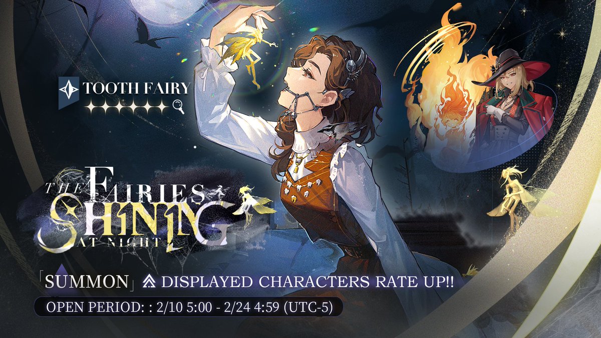Pick up Banner [The Fairies Shining at Night]

▼Event Time
2026-02-10 05:00 - 2026-02-24 04:59 (UTC-5)

▼Rate-up Characters
6★: Tooth Fairy (Star)
5★: Ulu (Mineral), Tennant (Beast)

※These characters enjoy a much higher summon chance.

#Reverse1999 #ToothFairy