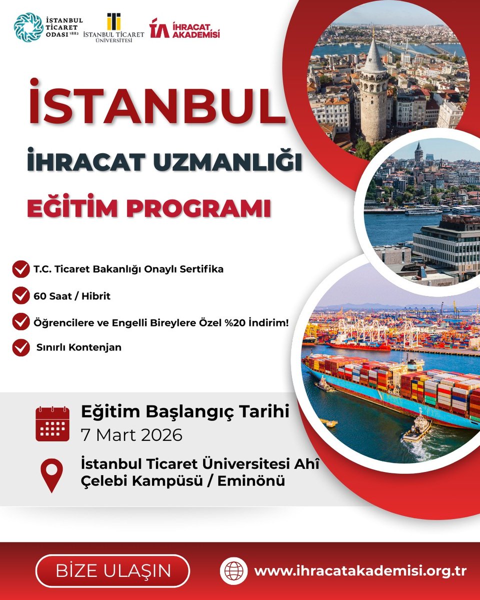 İstanbul Ticaret Üniversitesi İhracat Uzmanlığı Eğitim Programı için kayıtlar başladı!
Başlangıç Tarihi: 7 Mart 2026
Eğitim Yeri: İstanbul Ticaret Üniversitesi Ahî Çelebi Kampüsü Eminönü
Eğitim Formatı: %50 yüz yüze – %50 çevrim içi (Hibrit)
Kayıt için:
ihracatakademisi.org.tr