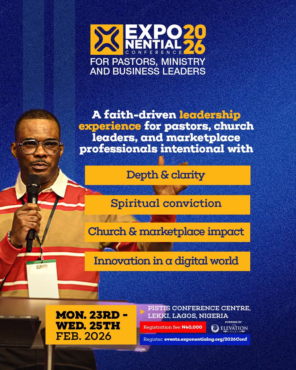 elevationng's tweet photo. Why should you register to attend the Exponential Conference as a Business or Ministry Leader?

👉Swipe through for answers. 

It’s time, to lead from your true DNA. 

Register Now! 

Registration Fee: ₦40,000
This fee covers:
•Conference Materials
•Premium Breakfast and Lunch throughout the Conference
•Access to all Plenary and Exclusive Breakout Sessions
•Certificate of Attendance
•Access to Recordings

Conference Dates:
Monday, 23rd Feb 2026 — 9:00am–5:30pm
Tuesday, 24th Feb 2026 — 9:00am–5:30pm
Wednesday, 25th Feb 2026 — 9:00am–1:30pm

Register now: https://t.co/I2dQbbMlDL

#ExponentialConference2026 #DNA #UnlockingPotentials
