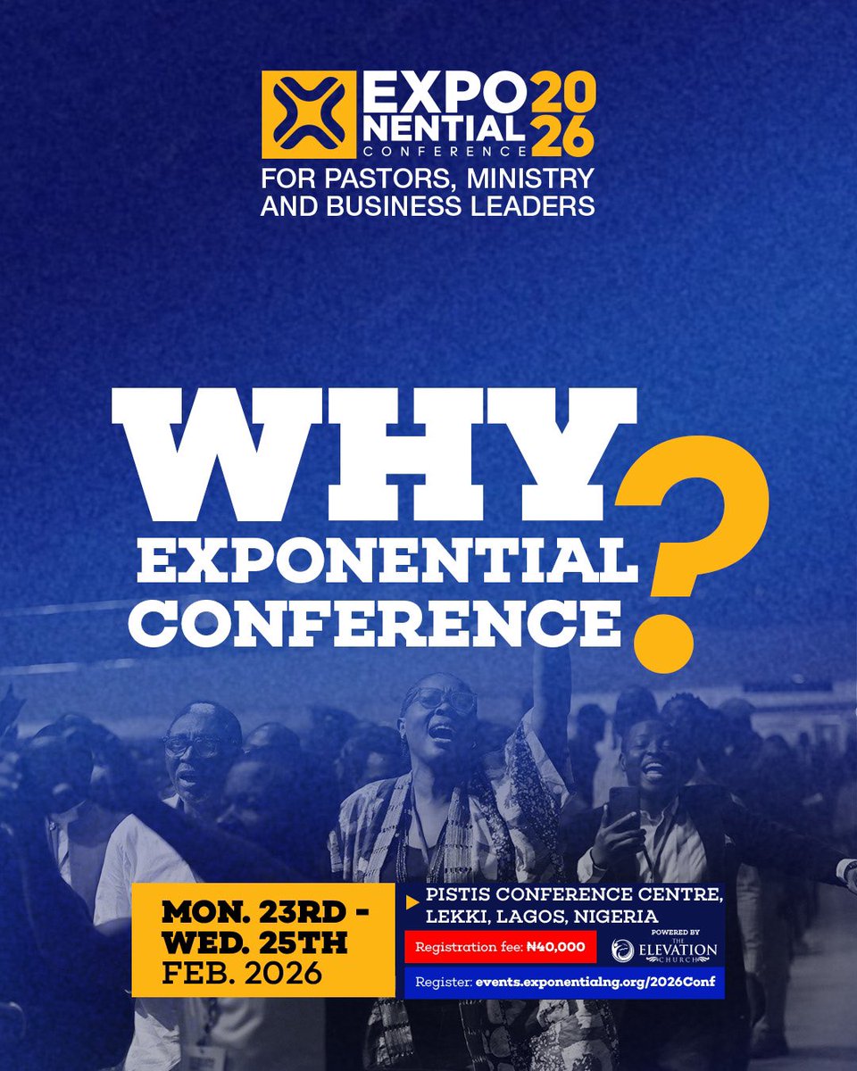 elevationng's tweet photo. Why should you register to attend the Exponential Conference as a Business or Ministry Leader?

👉Swipe through for answers. 

It’s time, to lead from your true DNA. 

Register Now! 

Registration Fee: ₦40,000
This fee covers:
•Conference Materials
•Premium Breakfast and Lunch throughout the Conference
•Access to all Plenary and Exclusive Breakout Sessions
•Certificate of Attendance
•Access to Recordings

Conference Dates:
Monday, 23rd Feb 2026 — 9:00am–5:30pm
Tuesday, 24th Feb 2026 — 9:00am–5:30pm
Wednesday, 25th Feb 2026 — 9:00am–1:30pm

Register now: https://t.co/I2dQbbMlDL

#ExponentialConference2026 #DNA #UnlockingPotentials