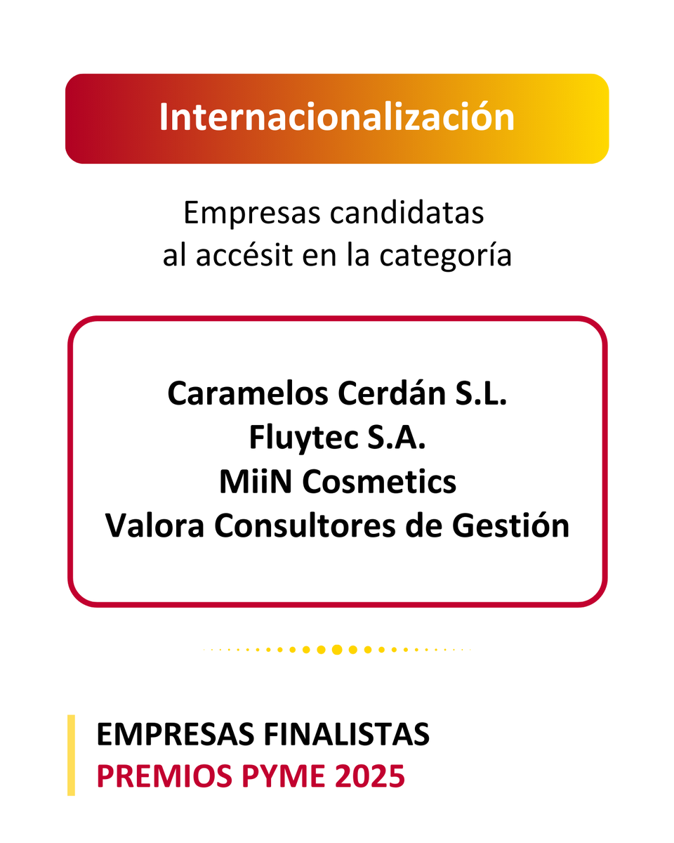 camarascomercio's tweet photo. Además del Premio Nacional Pyme del Año 2025, se entregarán cuatro accésits.
🌐En la categoría de Internacionalización, las empresas aspirantes son:
@CaramelosCerdan @Fluytec @MiiN_Cosmetics @ValoraHQ
#Internacionalización #PremioPyme https://t.co/gf7Qp7lb9U