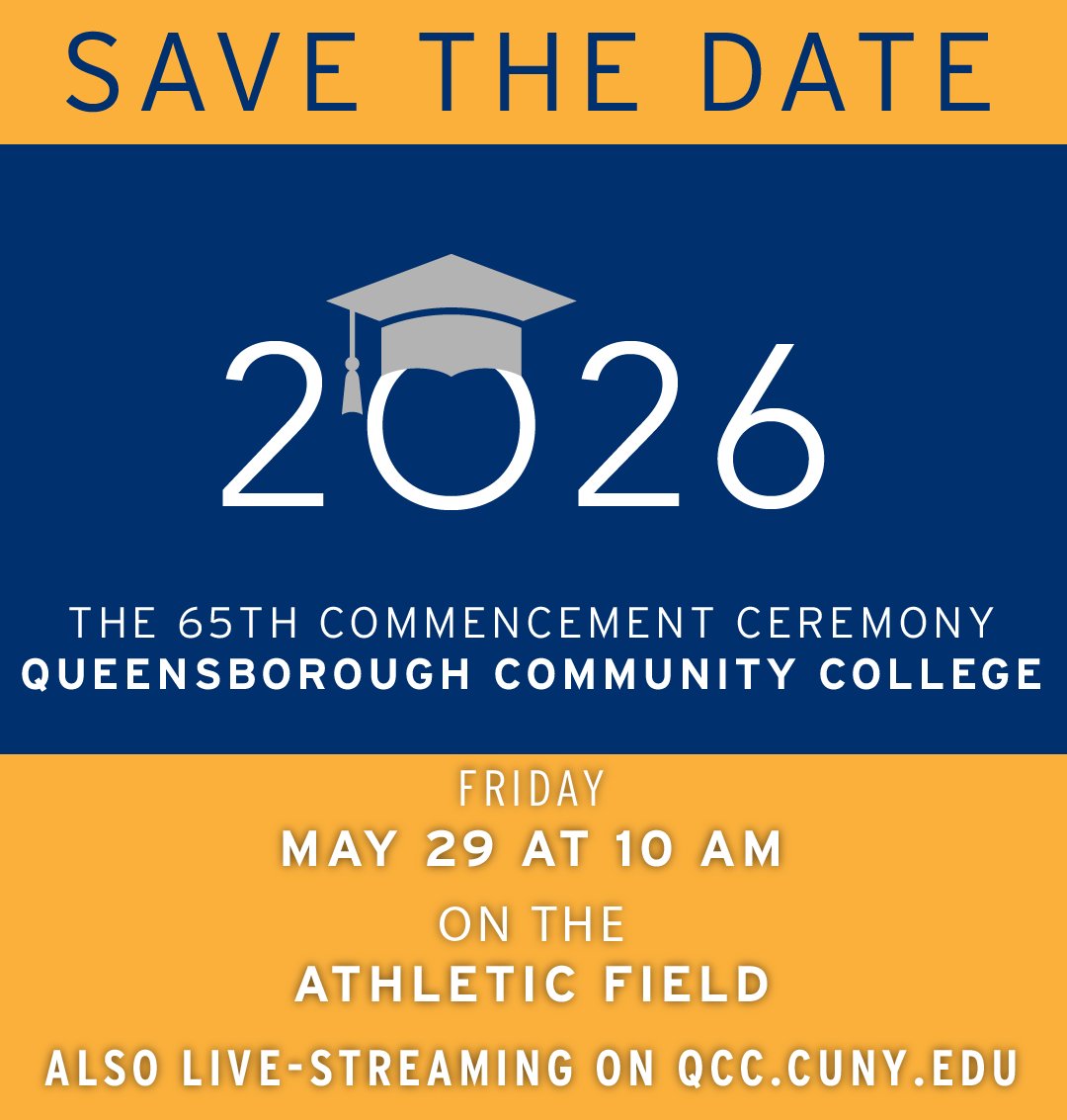 QCC_CUNY's tweet photo. 📅 SAVE THE DATE 🎓
Queensborough’s 65th Commencement is May 29 at 10AM on the Athletic Field.

Celebrate the Class of 2026 with us! 💙💛
#GOTIGERS #QCCGrad #CUNY #QCC https://t.co/YjR25HJYMy