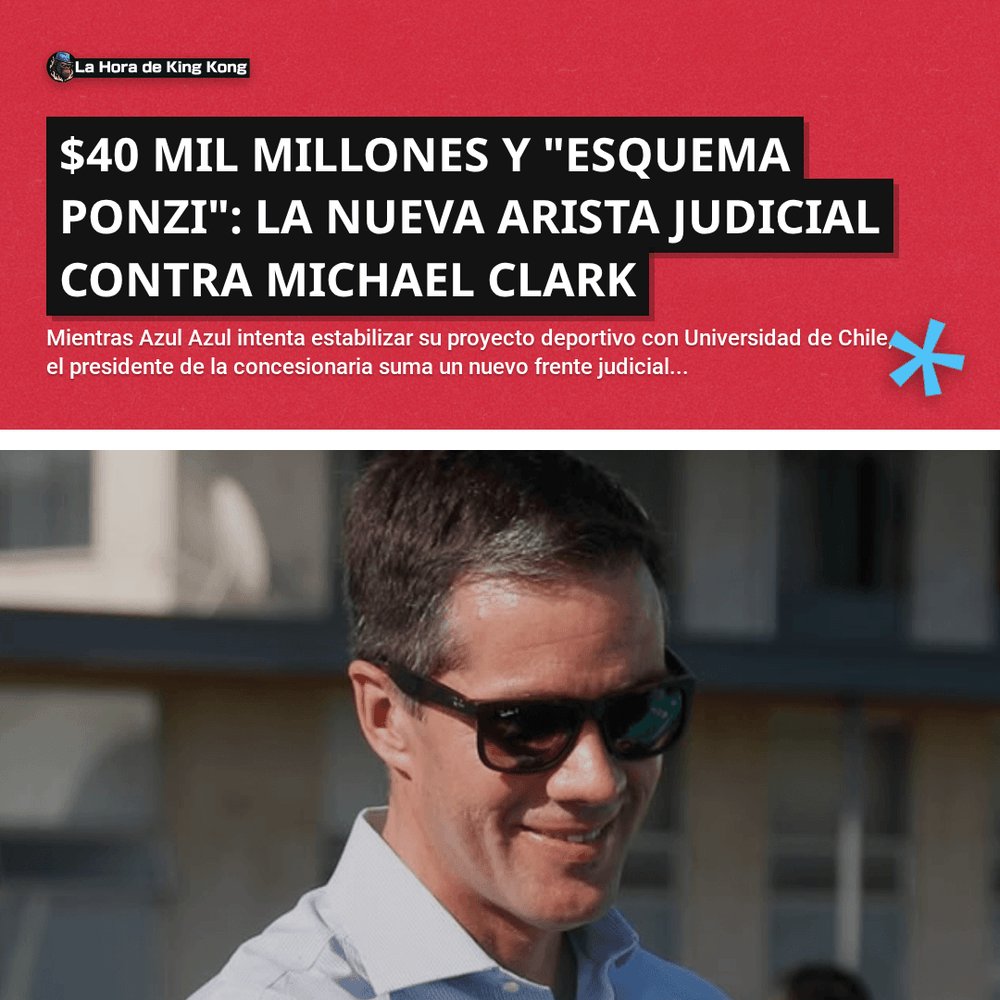 horadekingkong's tweet photo. 🔥 $40 mil millones y "Esquema Ponzi": la nueva arista judicial contra Michael Clark
👇 Lee la nota en el link de la BIO
#MichaelClark #AzulAzul #Toesca #Tribunales #UniversidaddeChile #Sartor #TacticalSport https://t.co/ji9s1xWLpt
