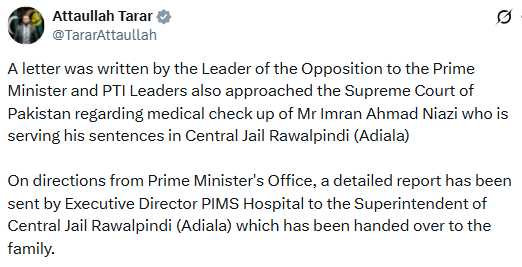 وزیراعظم آفس کی ہدایت پر ای ڈی پمز ہسپتال کی جانب سے سینٹرل جیل راولپنڈی (اڈیالہ) کے سپرنٹنڈنٹ کو تفصیلی رپورٹ ارسال کر دی گئی ہے جسے اہل خانہ کے حوالے کر دیا گیا ہے۔