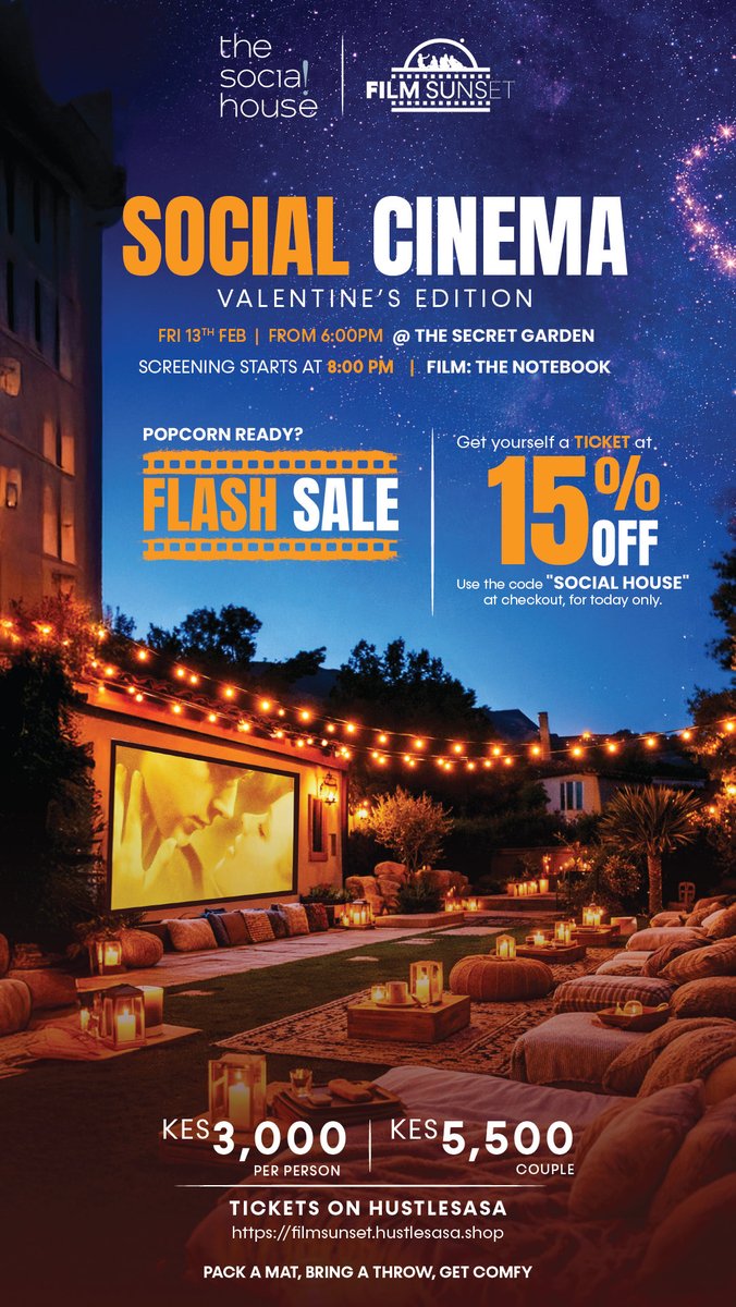 tshnbo's tweet image. Friday Flash Sale! ⚡️

Get popcorn-ready to Social Cinema: Valentine’s Edition. Tickets at 15% off. 🎟️

Use the code “SOCIAL HOUSE” at checkout, for today only! 🍿📽️

🔗: filmsunset.hustlesasa.shop

#besocial #visitthesocialhousenairobi #outdoormovie