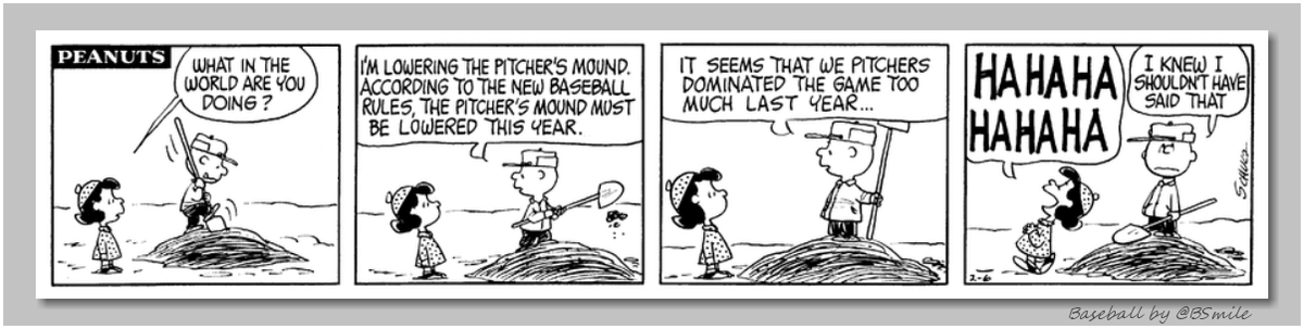 BSmile's tweet image. "What in the world are you doing?" ~ Lucy van Pelt --- "I'm lowering the pitcher's mound. According to the new baseball rules, the pitcher's mound must be lowered this year." ~ Charlie Brown (Classic Peanuts - February 6, 1969) ⚾️⚾️#MLB #Baseball #Pitching #History #FridayFeeling