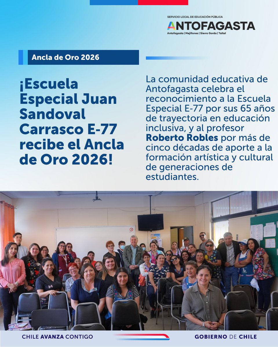 ¡Felicitamos a la Escuela Especial Juan Sandoval Carrasco E‑77 por el Ancla de Oro 2026! 
Con 65 años de historia, su labor en educación inclusiva es un orgullo para Antofagasta. También celebramos al profesor Roberto Robles, por su aporte a la educación, la música y el folclore.