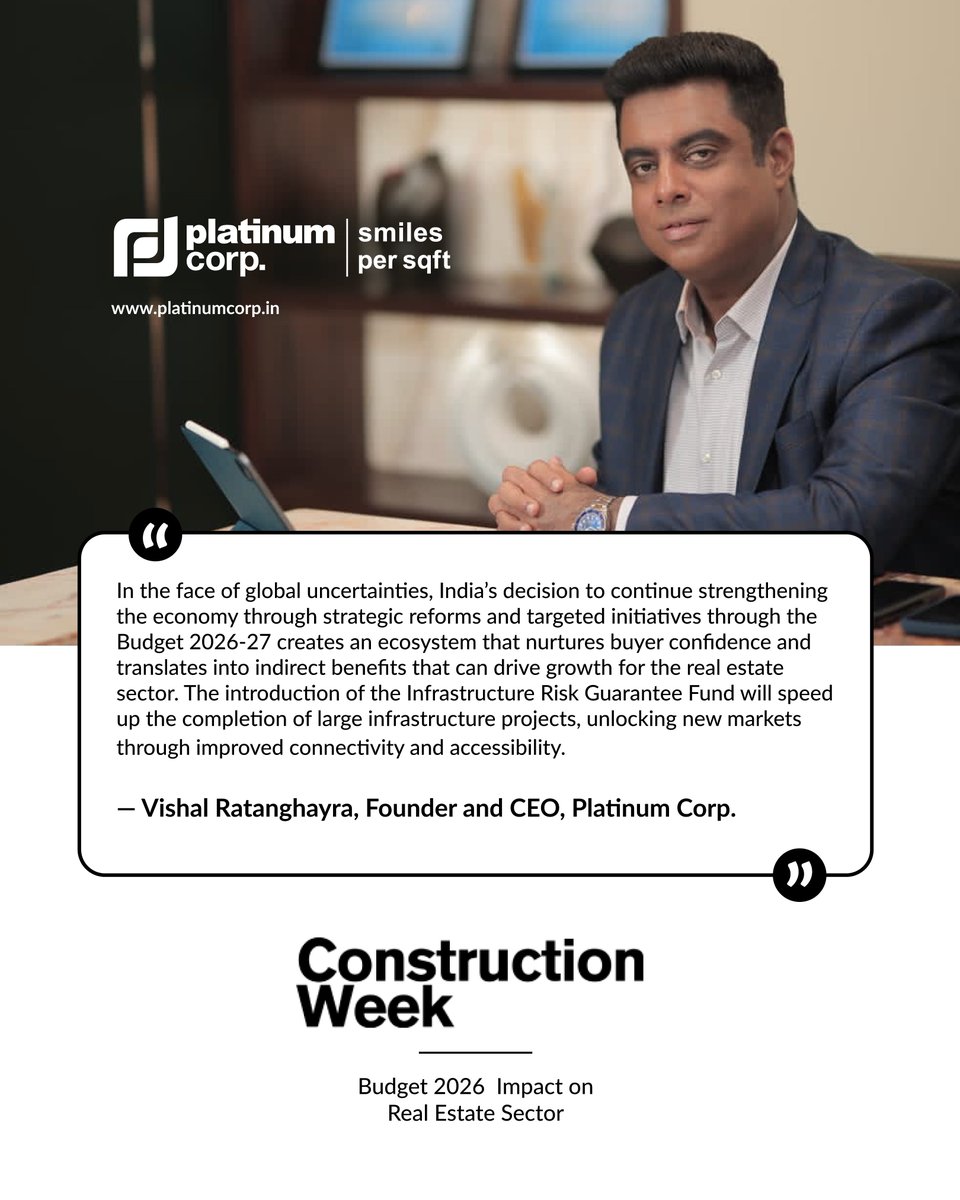 Building confidence. Inspiring growth. 🏙️📈

Under the leadership of <a href="/VRatanghayra/">Vishal Ratanghayra</a> , Platinum Corp. continues driving India’s real estate progress.
Via <a href="/ConstWeekIndia/">Construction Week India</a> 

Read more: lnkd.in/dKqED67V

#PlatinumCorp #IndiaRealEstate #Budget2026