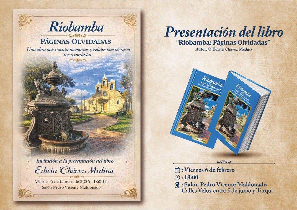 victhoroc's tweet photo. Riobamba:
Viernes, 6 de febrero 2026
Presentación del Libro “Riobamba Páginas Olvidadas” del Autor Edwin Chávez Medina. 
Hora: 18h00
Lugar: Auditorio Pedro Vicente Maldonado (Veloz entre 5 de Junio y Tarqui). https://t.co/huPcnNtrwJ