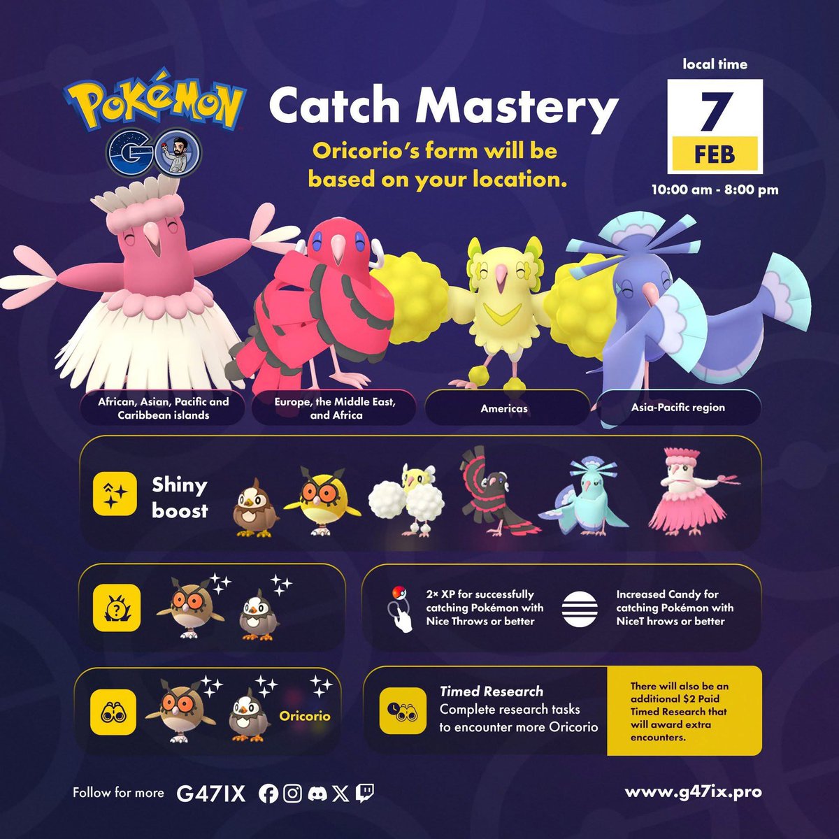 Event: 🎊Oricorio Catch Mastery🎊

⏲️ Time: 10 AM to 8 PM, March 7, 2026

💥Oricorio available in Field Research, Timed Research, and Timed Research tickets: 💧Baile Style Oricorio*: Appearing in Europe, the Middle East, and Africa
💧Pom-Pom Style Oricorio*: Appearing in the