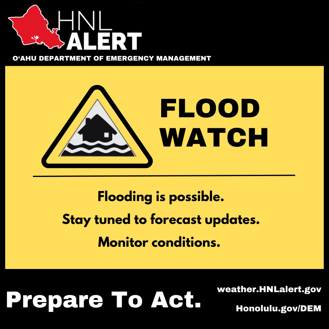 Oahu_DEM's tweet photo. HNL Alert: Flood Watch - Be Prepared! A Flood Watch means conditions are favorable for Flash Flooding to occur. It does not mean flooding will occur, but it is possible. View forecast details at https://t.co/rWQABuBXKc. https://t.co/4KeeUoZ6TG https://t.co/9y9yT8MWgb