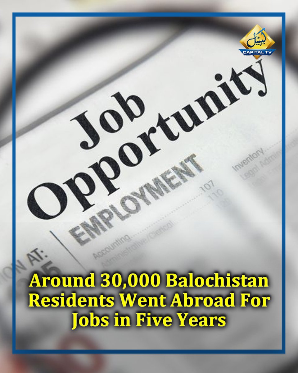 CapitalTVLive's tweet photo. Around 30,000 Balochistan Residents Went Abroad For Jobs in Five Years
#Balochistan #OverseasEmployment #LaborMigration #PakistanNews #WorkAbroad #SaudiArabia #UAE #Qatar #Oman #PakistaniWorkers #NAReport #GlobalJobs https://t.co/h9AipOWo6x