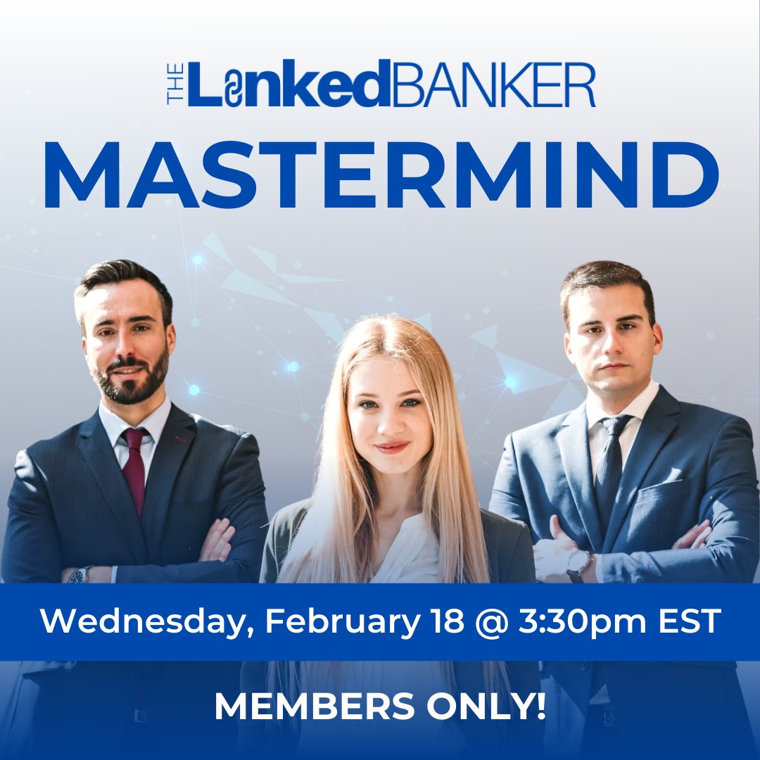 🎯 This month’s Mastermind session is happening on Wednesday, Feb. 18, at 3:30 PM EST. Members, mark your calendars! Not a member? Join today: TheLinkedBanker.com/Join #LinkedBanker #BankerMastermind #CommunityBanking