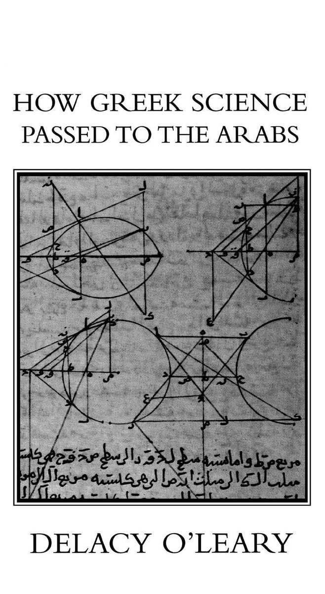 Delacy O'Leary. How Greek Science Passed To The Arabs 
archive.org/details/in.ern…
PDF 🎯
archive.org/download/in.er…