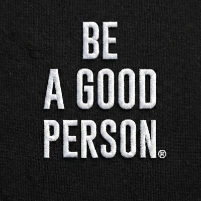 BE A GOOD PERSON tweet media