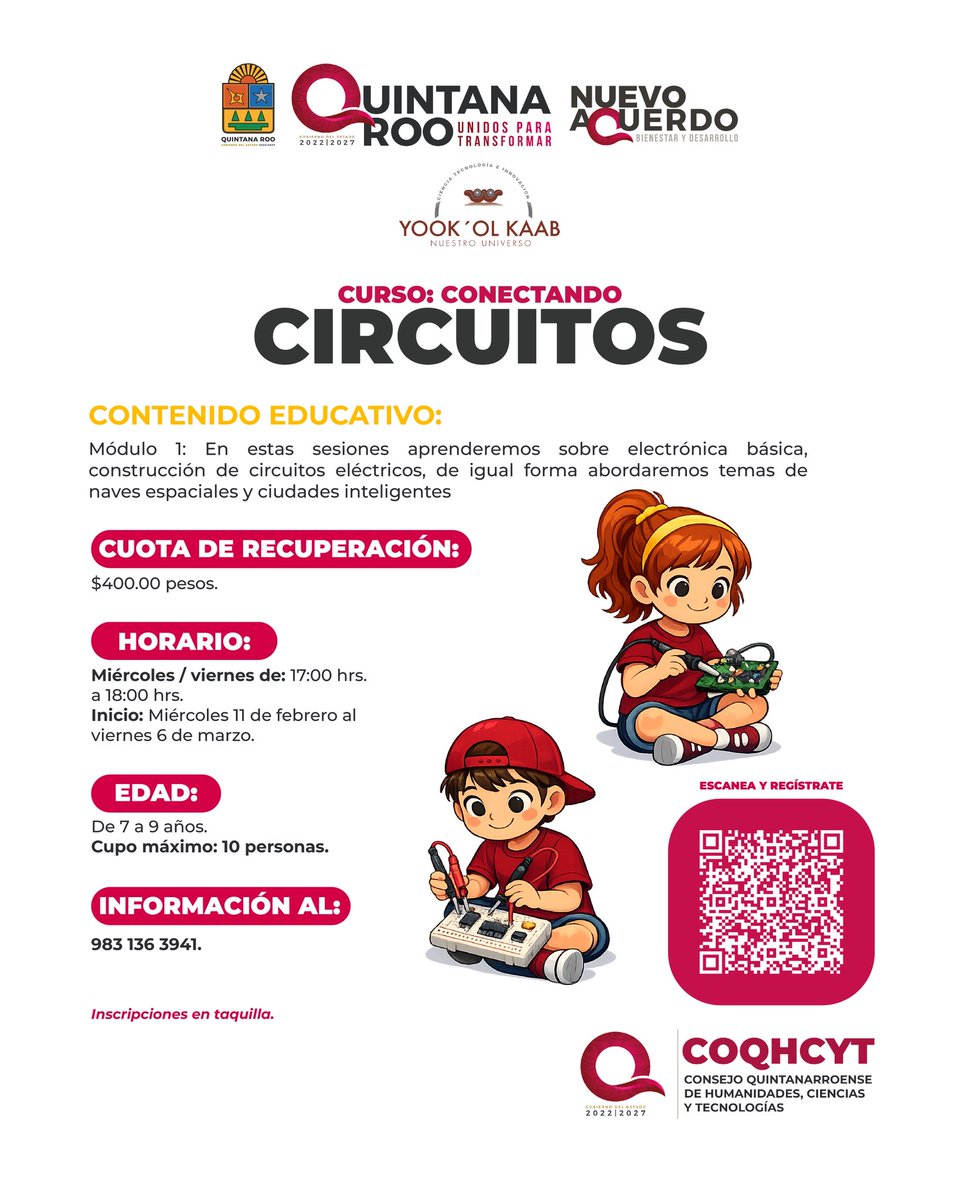 ✨🔌 Curso: Conectando Circuitos.🔌✨
Aprende electrónica de forma divertida en el Planetario Yook’ol Kaab.🚀🌌

📅 Mié y vie | ⏰ 17:00–18:00 h
🗓 11 feb – 6 mar

💲 $400 | 👥 Cupo: 10
📲 983 136 3941

#UnidosParaTransformar #CienciaParaTransformar