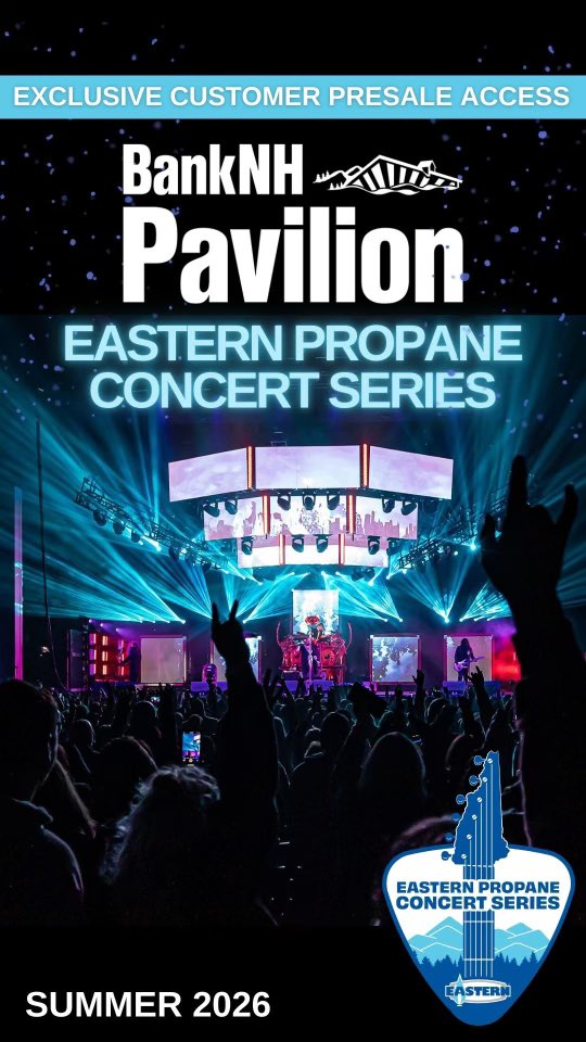 Exclusive Eastern Customer Reward! Reminder that as our customer, you have exclusive access to tickets at the BankNH Pavilion in Gilford, NH for the 2026 Eastern Concert Series. Premium Tickets are held for you to secure seats to all the best shows.