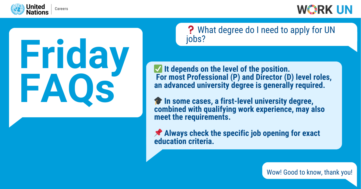 UN_Careers's tweet photo. π #FridayFAQs
What degree do you need for #UN jobs?
Most Professional (P) & Director (D) roles require an advanced degree, though some may accept a first-level degree with qualifying experience.
Always check the job opening.
#UNCareers #Work4UN https://t.co/34zje70nj4