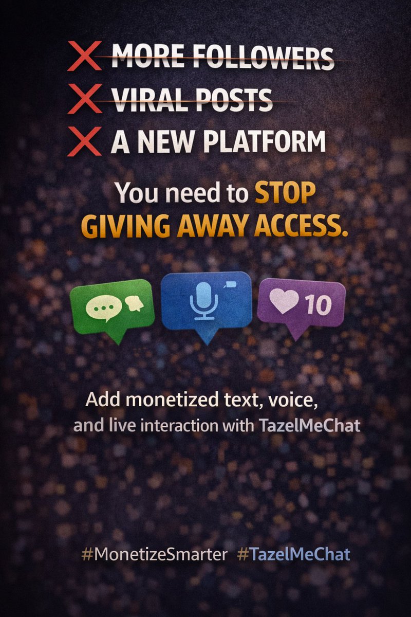 TazelMeChat's tweet image. THE REFRAME

You don’t need:
❌ More followers
❌ Viral posts
❌ A new platform
You need to stop giving away access.
Add monetized text, voice, and live interaction with TazelMeChat.
#MonetizeSmarter #TazelMeChat