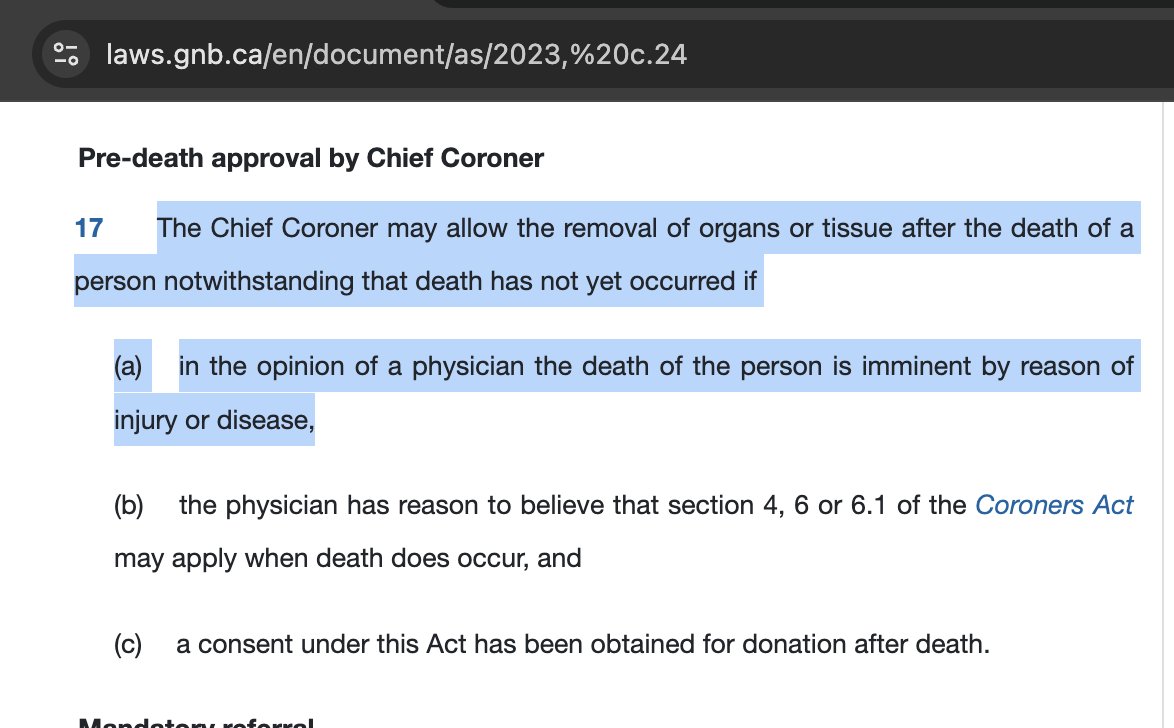 Understand what you are reading here.

Read the words. Then read them again.

This is actual law in New Brunswick, Canada, as related to presumptive organ donation. 

"17: The Chief Coroner may allow the removal of organs or tissue after the death of a person notwithstanding that